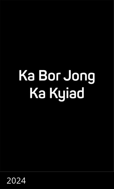 Ka Bor Jong Ka Kyiad
