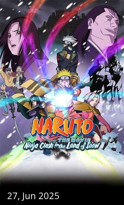 Naruto the Movie: Ninja Clash in the Land of Snow