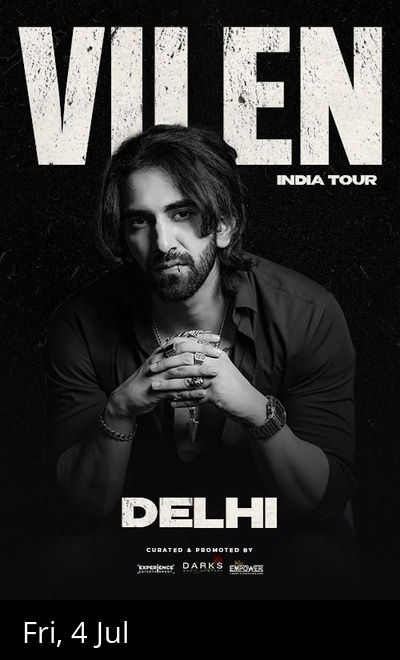 VILEN LIVE - DELHI