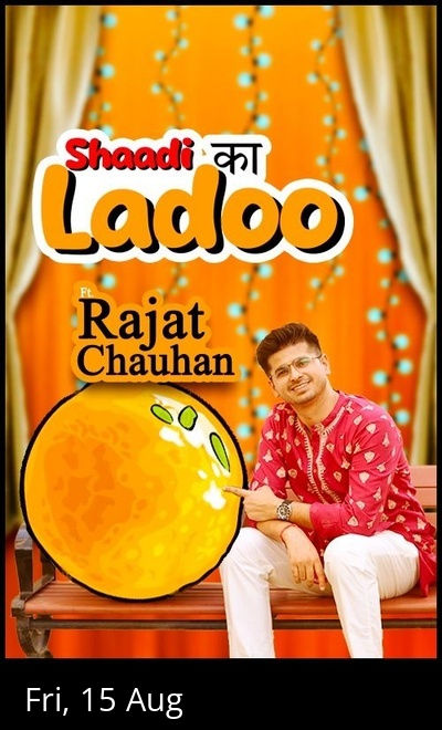 Shaadi Ka Ladoo ft. Rajat Chauhan