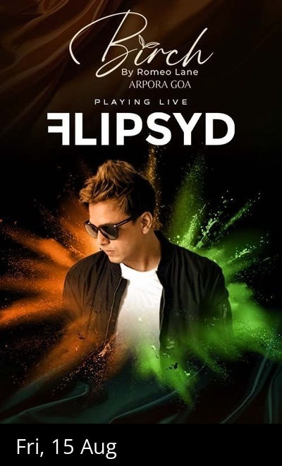 FLIPSYD PERFORMING LIVE : BIRCH GOA