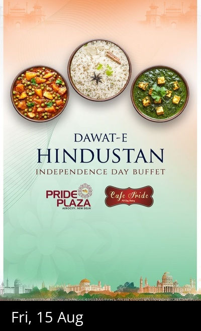Dawat-e-Hindustan - Independence Day Lunch Buffet