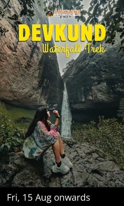 Devkund Waterfall Trek - Bhatakna