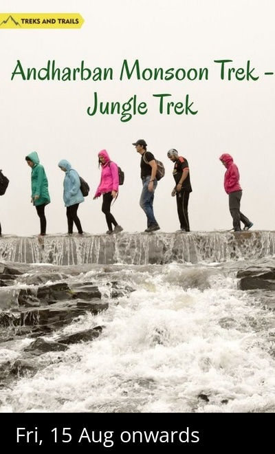 Andharban Monsoon Trek - Treks and Trails