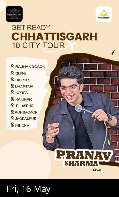 PRANAV SHARMA HUMAR CHATTISGARH TOUR