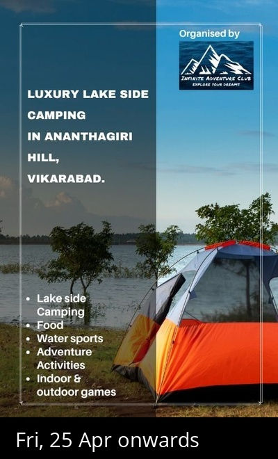 Luxury Lake side camping in Ananthagiri Hills.