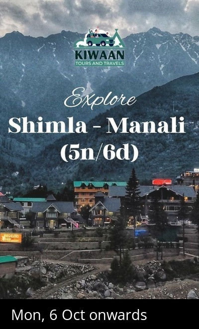 Explore Shimla - Manali (5 Nights/6 Days)