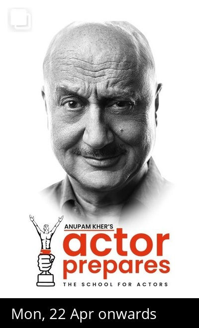 Anupam Kher’s Actor Prepares - Learn Acting