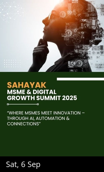 Sahayak MSME & Digital Growth Summit 2025
