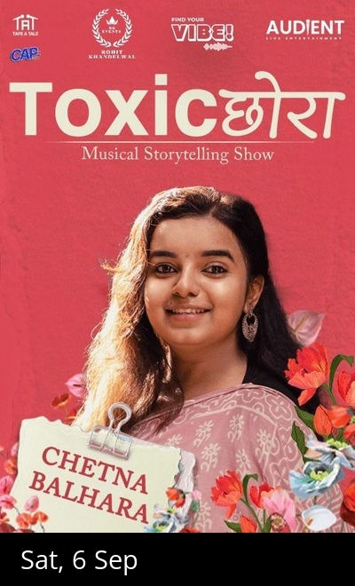 Toxic Chora by Chetna Balhara 