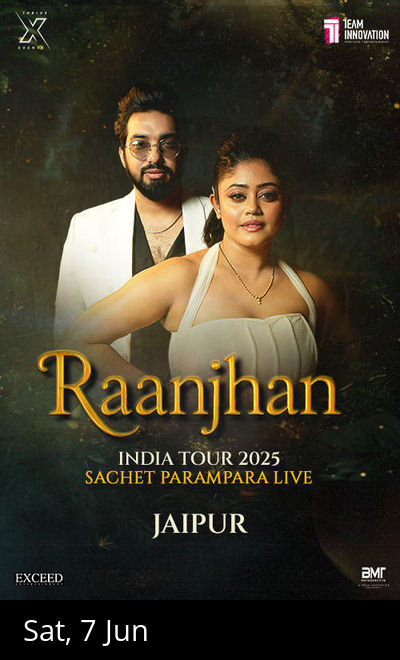 Sachet Parampara - Raanjhan India Tour (Jaipur)