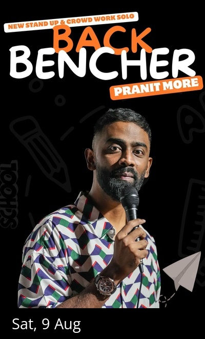 Back Bencher - Stand Up Show By Pranit More