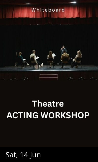 Theatre ACTING WORKSHOP
