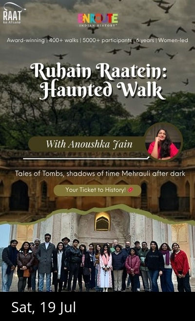 Haunted Walk: Mehrauli Archaeological Park