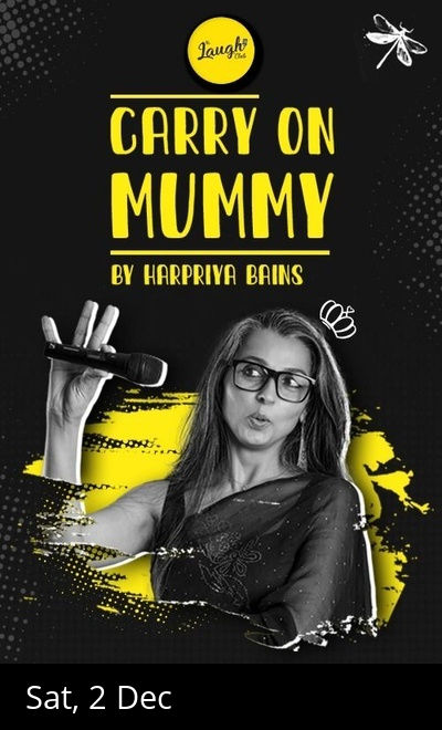 Carry On Mummy ft. Harpriya Bains