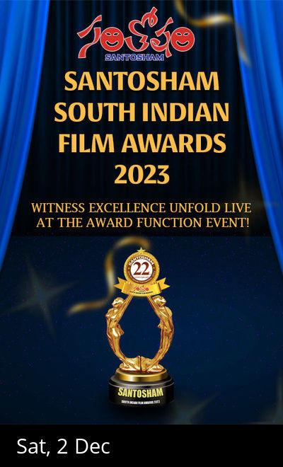 22 SANTOSHAM SOUTH INDIAN FILM AWARDS