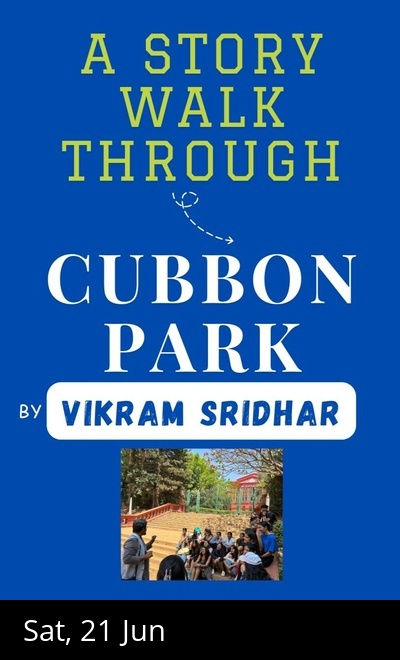 A Story walk through CUBBON PARK