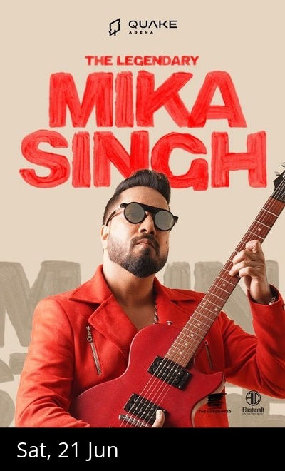 The Legendary Mika Singh live at Quake Arena!