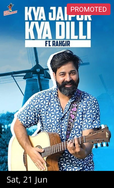 Rahgir : Kya Jaipur Kya Dilli Tour
