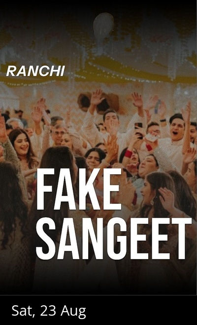 Fake Sangeet In Ranchi