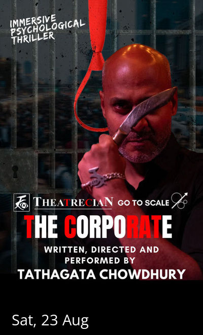 The Corporate: Solo-act by Tathagata Chowdhury