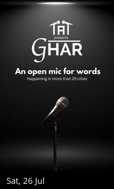 Ghar - An Open Mic For Words By Tape A Tale