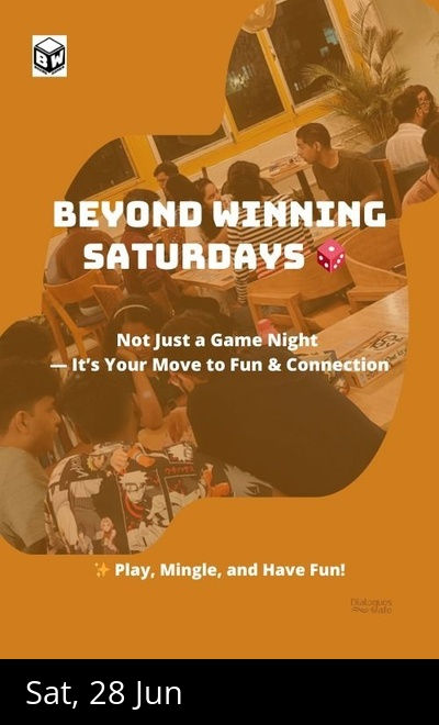Beyond Winning Saturdays - Board Games Meetup