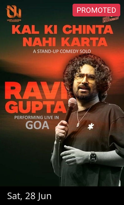 KAL KI CHINTA NAHI KARTA ft. RAVI GUPTA - Goa