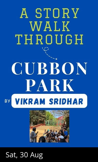 A Story walk through CUBBON PARK 
