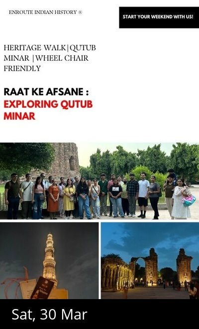 Heritage Walk : Qutub Minar : Raat Ke Afsane