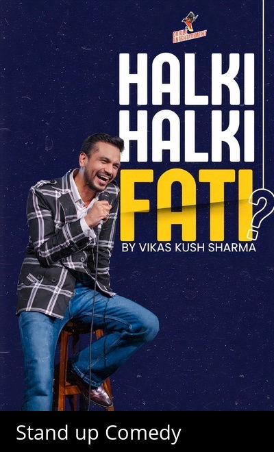 Halki Halki Fati? By Vikas Kush Sharma