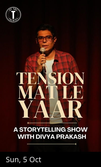 Tension Maat Le Yaar with Divya Prakash