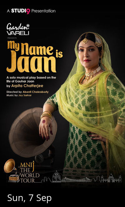 MY NAME IS JAAN - Kolkata 