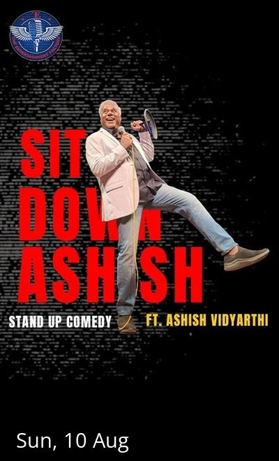 Sit Down Ashish ft. Ashish Vidyarthi