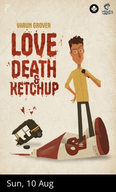 Love, Death & Ketchup by Varun Grover