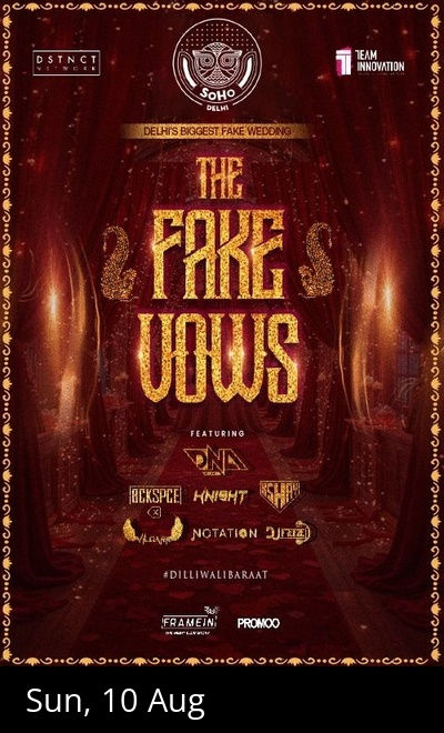 The Fake Vows at SoHo Delhi
