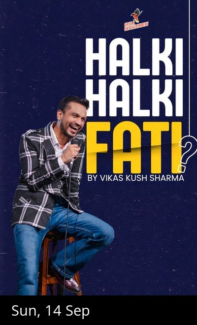 Halki Halki Fati? By Vikas Kush Sharma