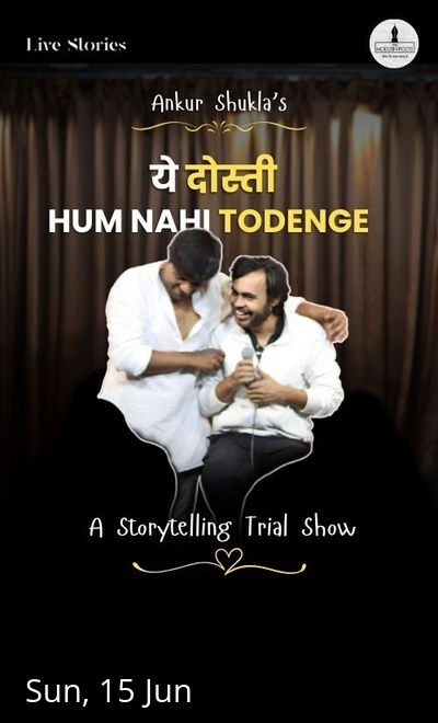 Ye Dosti Ham Nahi Todenge : Storytelling Show