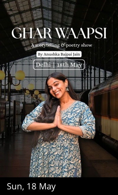 Ghar Waapsi - by Anushka Bajpai Jain