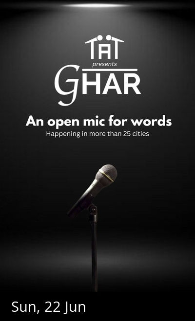 Ghar - An Open Mic For Words By Tape A Tale
