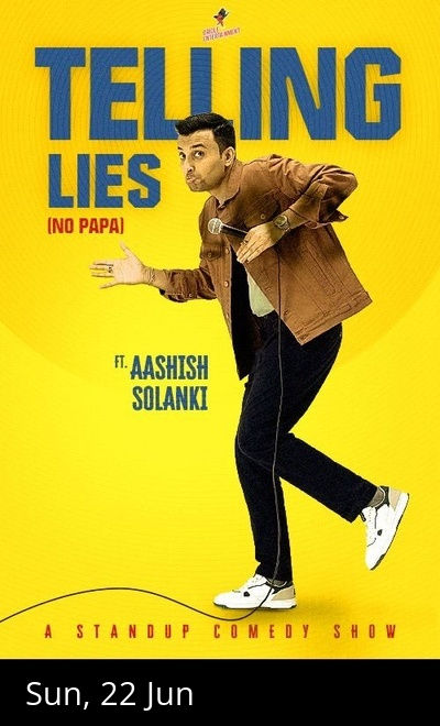 TELLING LIES-A STANDUP SOLO BY AASHISH SOLANKI