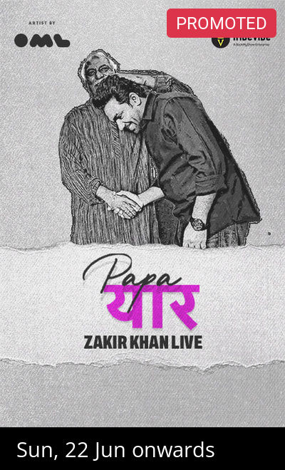Papa Yaar by Zakir Khan