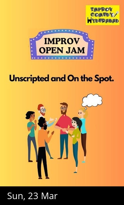 IMPROV OPEN JAM - Unscripted and On the Spot