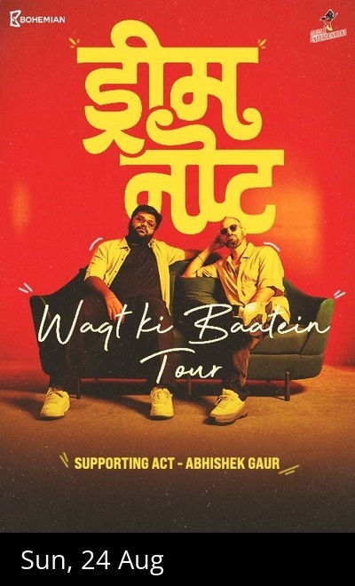 Waqt Ki Baatein Tour by Dream Note