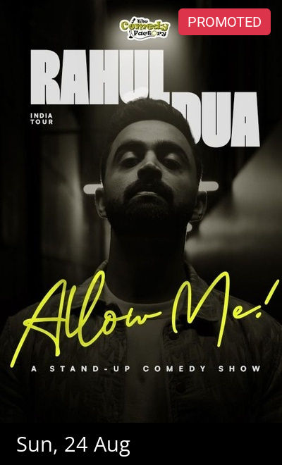 ALLOW ME! - A Standup Comedy Show by Rahul Dua