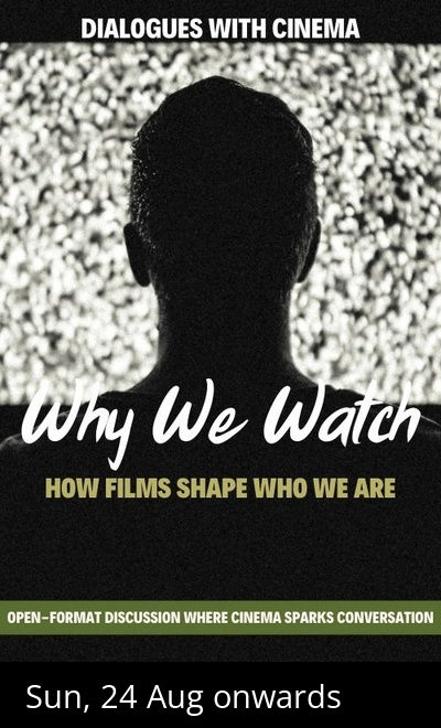 Why We Watch : Dialogues With Cinema Meetup