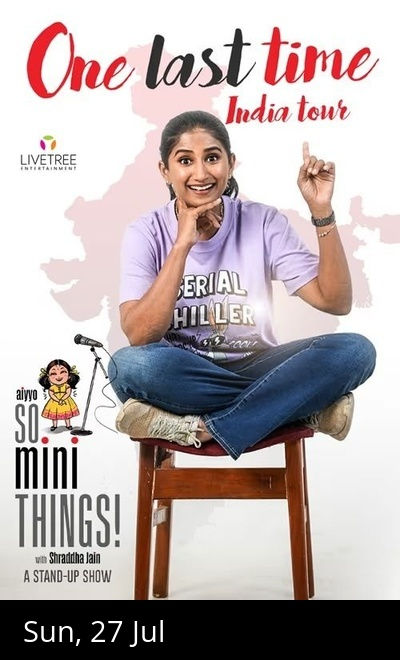 So Mini Things with Shraddha Jain- One Last Time