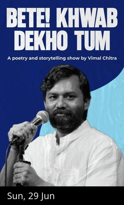 Bete Khwab Dekho Tum by Vimal Chitra