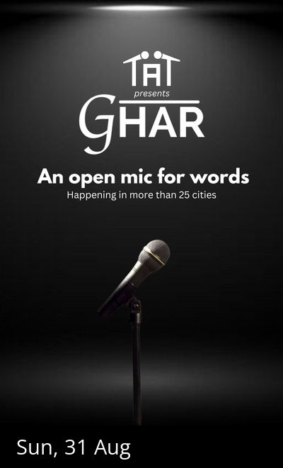 Ghar - An Open Mic For Words By Tape A Tale