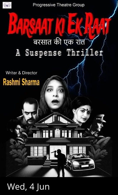 Progressive Theatre Group's BARSAAT KI EK RAAT